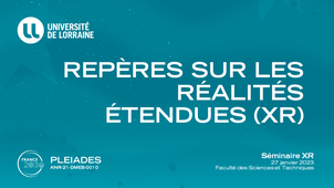 Séminaire XR #1 - PLEIADES : Repères sur les réalités étendues (XR)