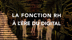 Teaser - La fonction RH à l'ère du digital