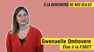 À la rencontre de nos élu·es - Gwenaelle Omhovere (F3SCT)
