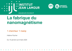 1 chercheur, 1 manip : La fabrique du nanomagnétisme