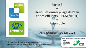 Colloque Eau & industrie agroalimentaire : état des lieux, enjeux d’adaptation et stratégies innovantes - Réutilisation/recyclage de l’eau et des effluents (REUSE/REUT)