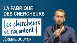 Fabrique des chercheurs en Santé : Jérémie Gouyon se raconte