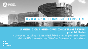 La naissance de la conscience européenne : D'Erasme à Schuman