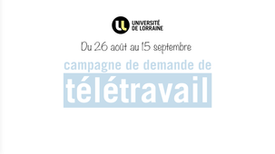 Campagne de demande de télétravail à l'Université de Lorraine