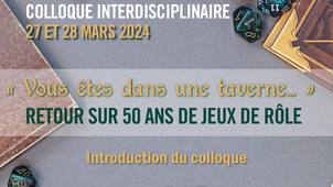 50 ans de jeux de rôle - 1 - Introduction du colloque