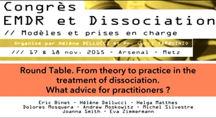 14 Round Table. From theory to practice in the treatment of dissociation. What advice for practitioners ?