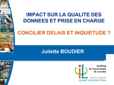 Impact sur la qualité des données et prise en charge : concilier délais et inquiétude?
