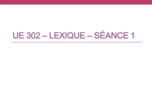 L2 SDL - UE 302 - Lexique Séance1