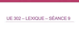 L2 SDL - UE 302 - Lexique Séance9