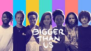 Bigger Than Us - VF