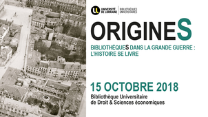 ORIGINES - Bibliothèques dans la grande guerre : l'histoire se livre - partie 1
