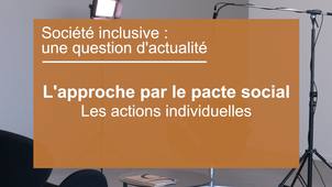 Société inclusive : une question d'actualité - L’action individuelle comme levier de la société inclusive