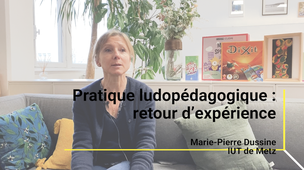 Ludopédagogie - Témoignage de Marie-Pierre Dussine