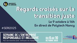 SERI 2025 : « Entreprise – université : regards croisés sur la transition juste. »