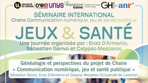 Généalogie et perspectives du projet de Chaire « Communication numérique, jeu et santé publique »