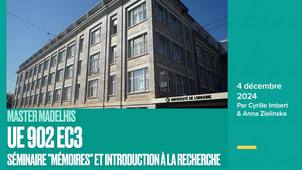 Madelhis UE 902 EC3 - Séminaire 'mémoires' et introduction à la recherche, 4 déc 2024