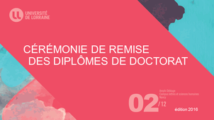 Cérémonie de remise des diplômes de Doctorat, Edition 2016 - Version intégrale