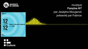 12:12 : Fanzine K7 de Josépha Mougenot