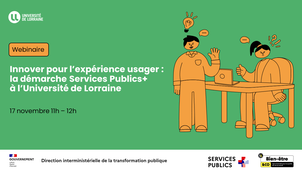 Webinaire - Innover pour l'expérience usager : la démarche Services Publics+ à l'Université de Lorraine