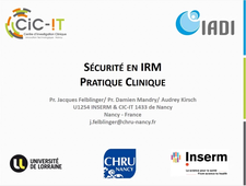 Sécurité en IRM - Pratique Clinique - J. Felblinger