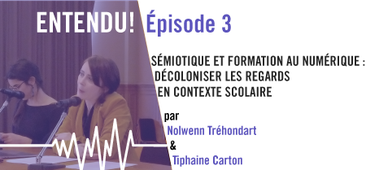 Sémiotique et formation au numérique : décoloniser les regards en contexte scolaire