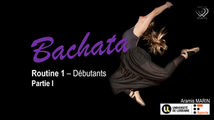 Bachata - Routine 1 (Partie I)