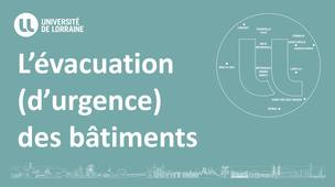 L'évacuation (d'urgence) des bâtiments