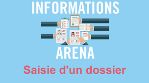 ARENA2 - Saisie d'un dossier