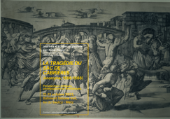 La Tragédie du Sac de Cabrières (Anonyme 1566-1568) Perspectives critiques, pédagogiques et dramatiques / Première partie
