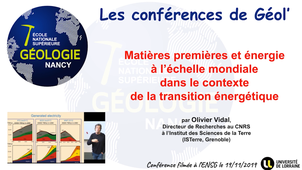 Matières premières et énergie à l'échelle mondiale dans le contexte de la transition énergétique - Olivier Vidal - ISTerre (Grenoble)