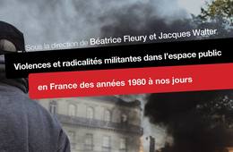 Violences et radicalités militantes dans l'espace public. France 1980-2018, un film de Béatrice Fleury et Jacques Walter, avec les soutiens du Centre de recherche sur les médiations et de l'Agence nationale de la recherche.