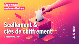 Elections universitaires : scellement et clefs de chiffrement