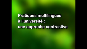 Pratiques multilingues à l'université : une approche contrastive