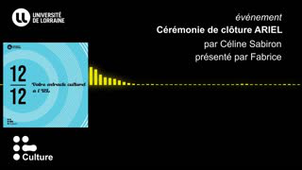 12:12 : Cérémonie de clôture ARIEL par Céline Sabiron
