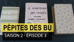 Pépites des BU - saison 2 - épisode 3