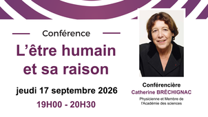 L’être humain et sa raison - Catherine Bréchignac