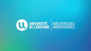 Vidéo de présentation des BU de Lorraine (V1)