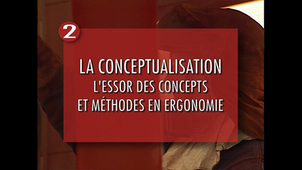 La conceptualisation : L'essort des concepts et méthodes en ergonomie