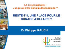 Reste-t-il une place pour le curage axillaire?