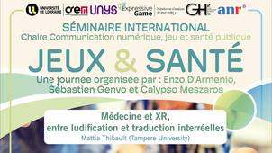 Médecine et XR, entre ludification et traduction interréelles