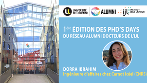 1ère édition des PhD’s Days du réseau alumni docteurs de l’IJL - pitch de Dorra Ibrahim