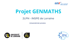 Présentation de l'étude GENMATHS - Laboratoire 2LPN / Université de Lorraine