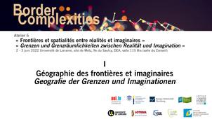 Géographie des frontières et imaginaires / Geografie der Grenzen und Imaginationen