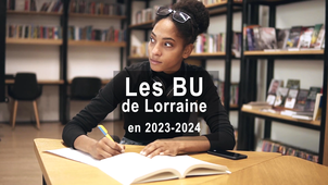 Découvrez les chiffres-clés des BU de Lorraine en 2023-2024