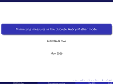 THERMOGAMAS - Dichotomy Theorem for Minimizing Configurations and Minimizing Measures in the Discrete Aubry-Mather Model (Gaël Meignan)