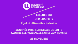 La cellule EDI de l'UFR SHS-Metz parle du 25 novembre