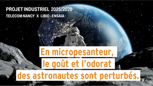 Des étudiants de TELECOM Nancy réenchantent le repas des astronautes avec le laboratoire LIBio-ENSAIA