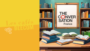 ☕ Café Beecom #9 : The Conversation France