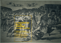 La Tragédie du Sac de Cabrières (Anonyme 1566 - 1568) Perspectives critiques, pédagogiques et dramatiques / Première partie