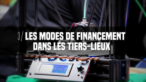 Les modes de financement dans les tiers-lieux [Dis, c'est quoi un tiers-lieu?, épisode 3]